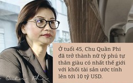 Mồ côi mẹ khi mới 5 tuổi, phải bỏ học đi làm thuê, đây là cách Chu Quần Phi trở thành bà chủ đế chế màn hình điện thoại tỷ đô