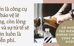 Từ quan điểm kiếm tiền là tất cả: Vẫn có rất nhiều thứ miễn phí để thưởng thức cuộc đời!