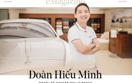 Đoàn Hiếu Minh - Người kể chuyện Rolls-Royce trên Facebook