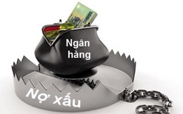 Nợ xấu đang được "tẩy" thế nào?