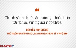 Chuyên gia CIEM: Không một cá nhân nào "thích" nộp thuế thu nhập cá nhân nhiều hơn!