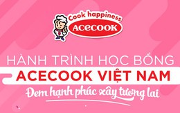 Hành trình Học bổng Acecook Việt Nam: Đem hạnh phúc xây tương lai