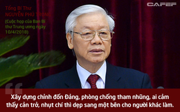 10 tuyên bố cứng rắn của lãnh đạo Đảng, Nhà nước với vấn nạn tham nhũng