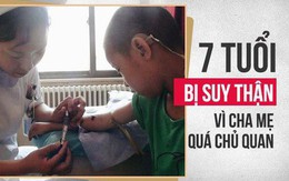 Trẻ 7 tuổi bị suy thận khiến cha mẹ sốc: BS cảnh báo dấu hiệu, nguyên nhân cần chú ý sớm