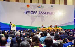 GEF 6: Cơ hội để thế giới chung tay kiến tạo nên một hành tinh an toàn và đáng sống hơn