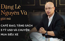 4 giờ cafe với ông Đặng Lê Nguyên Vũ: Cuộc trò chuyện đầy những bất ngờ