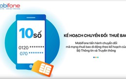 MobiFone sẵn sàng chuyển đổi đầu số thuê bao 11 số sang 10 số