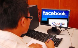 Kiếm 500 tỉ từ Facebook, Google nhưng ‘quên’ thuế