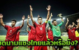 Báo Thái Lan phân tích về kịch bản bị ĐT Việt Nam “truất ngôi” ở AFF Cup