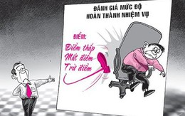 Đánh giá cán bộ còn bị thao túng bởi lợi ích nhóm