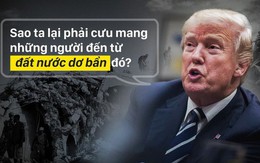 Ông Trump phát ngôn gây bão về "đất nước dơ bẩn" và câu chuyện bi thảm của một quốc gia