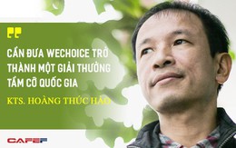 KTS Hoàng Thúc Hào: Cần đưa Wechoice trở thành một giải thưởng tầm cỡ quốc gia