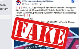 Cảnh báo: Xuất hiện Fanpage Liên đoàn bóng đá Việt Nam giả, tạo sự kiện tặng vé trận Việt Nam vs Philippines