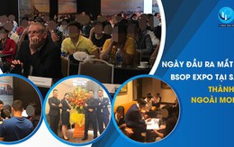 BSOP EXPO nửa chặng đường và những con số biết nói