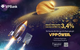 VPBank tung ưu đãi hấp dẫn cùng gói sản phẩm mới VPPower