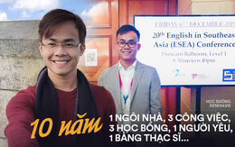 Anh chàng du học sinh tổng kết thập kỷ với profile đỉnh cao: 1 ngôi nhà, 3 công việc, 3 học bổng, 1 cuốn sách, 1 người thương, 1 bằng Thạc sĩ...