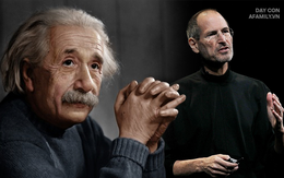 Nếu con nghịch ngợm, kém cỏi hay lười biếng, đừng vội tuyệt vọng bởi chính Albert Einstein và Steve Jobs cũng từng như thế
