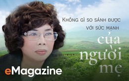 Không gì so sánh được với sức mạnh của người mẹ