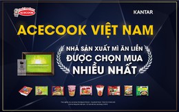 Acecook Việt Nam là nhà sản xuất mì ăn liền được người tiêu dùng lựa chọn nhiều nhất năm 2018, 2019