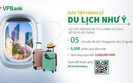 VPBank tung ưu đãi lớn cho khách hàng gửi tiết kiệm online