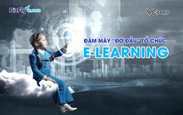Tổ chức đào tạo E-Learning: Thúc đẩy chuyển đổi số với điện toán đám mây