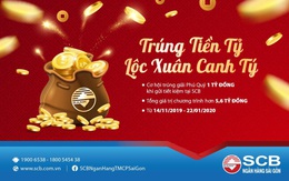 "Trúng tiền tỷ - Lộc xuân Canh Tý” cơ hội trúng 1 tỷ cùng SCB