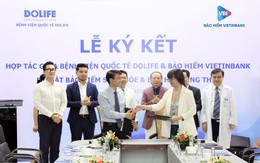 Bảo hiểm Vietinbank hợp tác với Bệnh viện Quốc tế DoLife cung cấp chương trình chăm sóc sức khỏe cao cấp, tiện ích