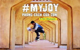 “#MyJoy - Phong cách của con” – Chiến dịch thành công tiếp cận các bạn trẻ tuổi Teen