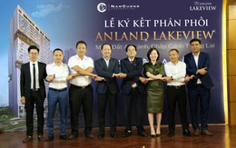 Tập đoàn Nam Cường tổ chức Lễ ký kết phân phối dự án Anland Lakeview