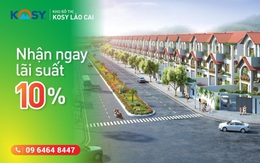 Kosy Lào Cai bất ngờ tung chính sách mới