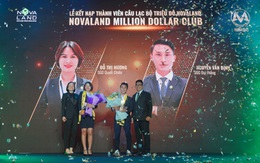 Novaland Million Dollar Club giới thiệu 2 thành viên đầu tiên
