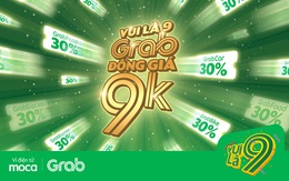 Grab chi mạnh tay, tung khuyến mãi khủng đồng giá 9k nhân dịp cuối năm