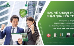Bảo vệ khoản vay, nhận quà liền tay cùng bảo hiểm Vietcombank-Cardif