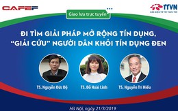 Mở rộng thị trường tín dụng, "giải cứu" người dân khỏi tín dụng đen