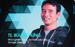 Nhà sáng chế "trí tuệ nhân tạo" tại Google vừa được mời về Vingroup: Việt Nam có thể có giấc mơ tạo ra những sản phẩm, công trình nghiên cứu ngang tầm thế giới!