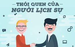 Văn hóa ứng xử: Các quy tắc ngầm trong cuộc sống bạn cần biết để không bị gắn mác "kẻ vô duyên", suốt đời bị mọi người chán ghét!