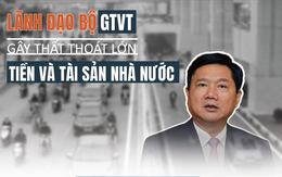 Infographic: Lãnh đạo Bộ GTVT gây thất thoát tiền, tài sản Nhà nước