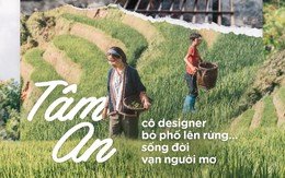 Cô designer bỏ Hà Nội lên rừng ẩn cư, lưu giữ thanh xuân rực rỡ qua những clip mỹ thực vạn người mê