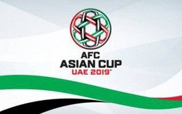 Toàn bộ lịch thi đấu và truyền hình trực tiếp Asian Cup 2019