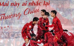 Ngày này 1 năm trước, U23 Việt Nam viết lên câu chuyện lịch sử tại Thường Châu tuyết trắng