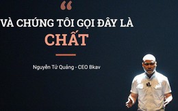 Sau 2 năm trầm cảm, tìm đến khoa học vũ trụ và triết học, CEO Nguyễn Tử Quảng tự tin khẳng định: Nước nào sẽ có khả năng thay thế Apple và Samsung nếu như không phải là Việt Nam?