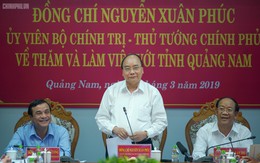 Thủ tướng: Quảng Nam phải tăng gấp đôi quy mô kinh tế trong 5 năm