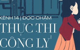 "Thực thi công lý" theo kiểu mạng xã hội: Hãy nhớ, kể cả khi thủ phạm bị kết tội, nạn nhân vẫn còn một cuộc đời phải sống