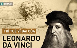 4 "kho báu" khổng lồ của Leonardo Da Vinci: 500 năm sau ngày ông mất, hậu thế luôn cảm tạ