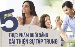 Muốn bắt đầu công việc ngày mới tỉnh táo, tập trung thì bữa sáng đừng quên những thực phẩm này