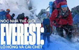 "Núi tử thần" Everest: Nơi cái chết được coi là cuộc chơi và những lỗ hổng chưa được ai "chắp vá"