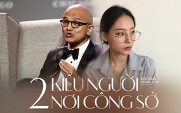 CEO nổi tiếng tiết lộ 2 kiểu người cơ bản trong môi trường công sở, chị em nên đọc để biết mình thuộc kiểu nào