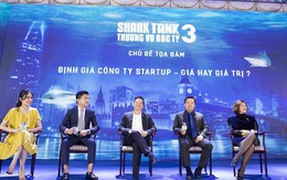‘Cá mập’ trong Shark Tank Việt Nam định giá startup trong vài phút như thế nào?