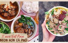 Chuyên trang du lịch uy tín quốc tế nhận định có tận... 11 món ăn Việt Nam ngon không kém gì phở trong mắt du khách nước ngoài