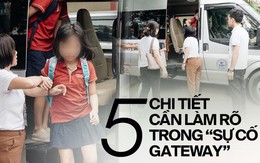 5 câu hỏi lớn cần làm rõ trong vụ bé 6 tuổi tử vong do bị bỏ quên trên ô tô đưa đón của trường Gateway